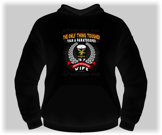 Tougher wife Hoodie - Family TFH1 Paratrooper Shop